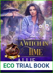 A Witch in Time: A Magical Time Travel Shapeshifter Paranormal Romance (The Magic of Wishes and Dreams Book 6)