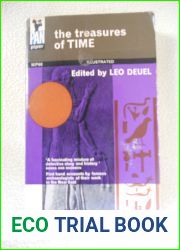 The Treasures of Time: First Hand Accounts