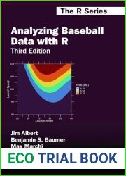 Analyzing Baseball Data with R, 3rd Edition