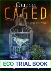 Luna Caged. Part 1.