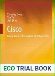 Cisco: Integration of Innovation and Operation