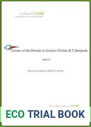 Visions of the Human in Science Fiction and Cyberpunk
