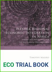 Flexible Regional Economic Integration in Africa: Lessons and Implications for the Multilateral Trading System (Studies in International Trade and Investment Law)