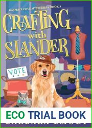 Crafting with Slander: Gasper|s Cove Mysteries Book 3