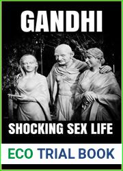 GANDHI: SHOCKING SEX LIFE (Biography Book 1)