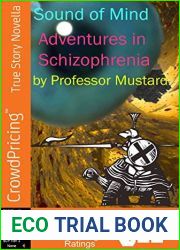 Sound of Mind: Adventures in Schizophrenia