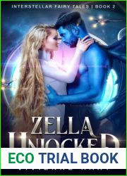 Zella Unlocked (Interstellar Fairy Tales, #2)