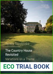 The Country House Revisited: Variations on a Theme from Forster to Hollinghurst