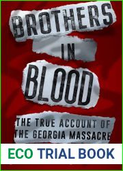 Brothers in Blood: The True Account of the Georgia Massacre