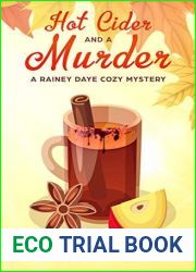 Hot Cider and a Murder (Rainey Daye #6)
