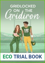 Gridlocked on the Gridiron (Beaumont Legacy Book 1)