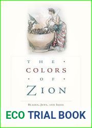 The Colors of Zion: Blacks, Jews, and Irish from 1845 to 1945