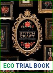 Stitchcraft: An Embroidery Book of Simple Stitches and Peculiar Patterns