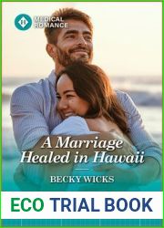 A Marriage Healed in Hawaii (Harlequin Medical Romance, 1395)