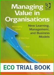 Managing Value in Organisations: New Learning, Management, and Business Models