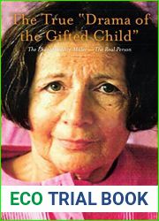 The True Drama of the Gifted Child : The Phantom Alice Miller — The Real Person