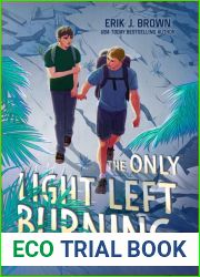 The Only Light Left Burning (All That|s Left in the World #2)