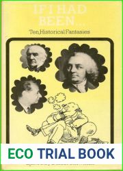 If I Had Been…Ten Historical Fantasies