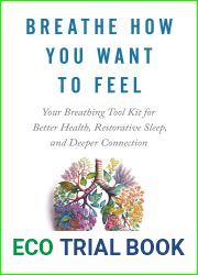 Breathe How You Want to Feel: Your Breathing Tool Kit for Better Health, Restorative Sleep, and Deeper Connection