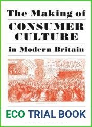 The Making of Consumer Culture in Modern Britain