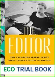 The Editor: How Publishing Legend Judith Jones Shaped Culture in America