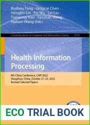 Health Information Processing: 8th China Conference, CHIP 2022, Hangzhou, China, October 21-23, 2022, Revised Selected Papers (Communications in Computer and Information Science)