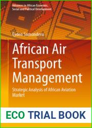 African Air Transport Management: Strategic Analysis of African Aviation Market (Advances in African Economic, Social and Political Development)
