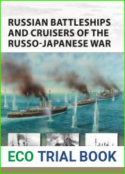 Russian Battleships and Cruisers of the Russo-Japanese War (New Vanguard)
