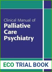 Clinical Manual of Palliative Care Psychiatry
