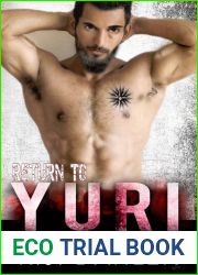 Return To Yuri: Bratva Blood Brothers Special