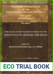 Texts and Translations of the Chronicle of Michael the Great. Volume 5