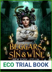Beggars, Sin, and Wine