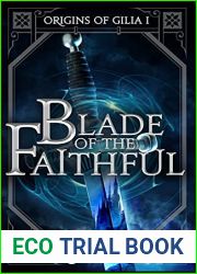 Blade of the Faithful (Origins of Gilia, #1)