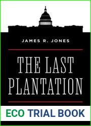 The Last Plantation: Racism in the Halls of Congress