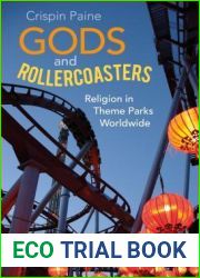 Gods and Rollercoasters: Religion in Theme Parks Worldwide