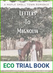 Letters To Magnolia : A Maple Small Town Romance