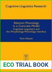 Abstract Phonology in a Concrete Model: Cognitive Linguistics and the Morphology-Phonology Interface (Cognitive Linguistics Research)