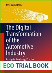 The Digital Transformation of the Automotive Industry: Catalysts, Roadmap, Practice