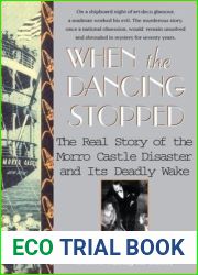 When the Dancing Stopped: The Real Story of the Morro Castle Disaster and Its Deadly Wake