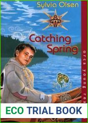 Catching Spring (Orca Young Readers)