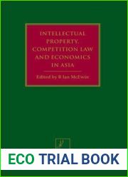 Intellectual Property, Competition Law and Economics in Asia