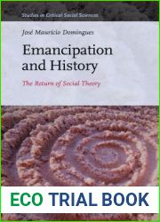 Emancipation and History: The Return of Social Theory