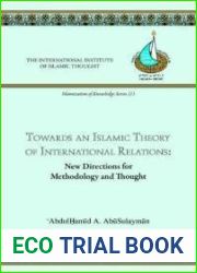 Towards an Islamic Theory of International Relations: New Directions for Islamic Methodology and Thought