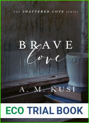 Brave Love (Shattered Cove #7)