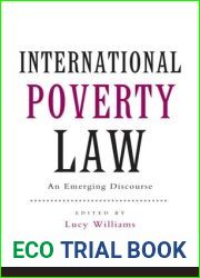 International Poverty Law: An Emerging Discourse (International Studies in Poverty Research)
