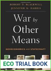 War by Other Means: Geoeconomics and Statecraft