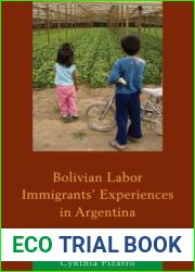 Bolivian Labor Immigrants| Experiences in Argentina