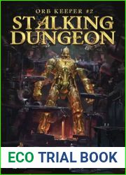 Stalking Dungeon (Orb Keeper #2) - A Dungeon Core LitRPG
