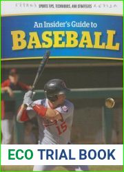 An Insider|s Guide to Baseball (Sports Tips, Techniques, and Strategies)