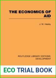 The Economics of Aid (Routledge Library Editions: Development)